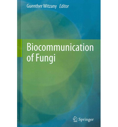 Biocommunication of Fungi