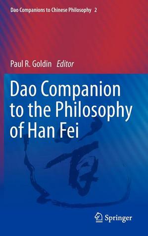 DAO Companion to the Philosophy of Han Fei