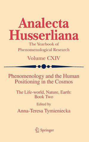 Phenomenology and the Human Positioning in the Cosmos