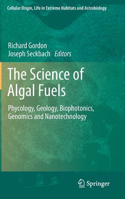 The Science of Algal Fuels