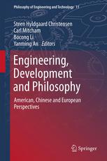 Engineering, Development and Philosophy : American, Chinese and European Perspectives