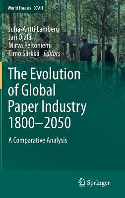 The Evolution of Global Paper Industry 1800- 2050