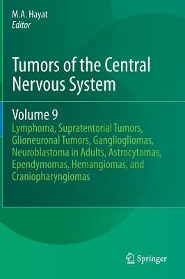 Tumors of the Central Nervous System, Volume 9