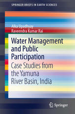 Water management and public participation : case studies from the Yamuna River basin, India