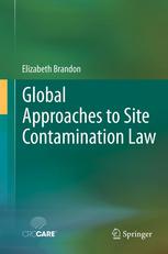 Global approaches to site contamination law