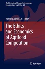 The Ethics and Economics of Agrifood Competition