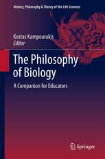 The Philosophy of Biology: A Companion for Educators