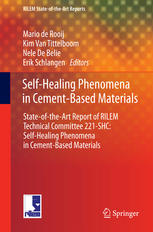 Self-healing phenomena in cement-based materials : state-of-the-art-report of RILEM Technical Committee 221-SHC