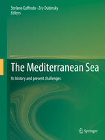 The Mediterranean Sea Its history and present challenges