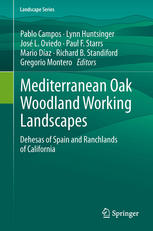 Mediterranean Oak Woodland Working Landscapes : Dehesas of Spain and Ranchlands of California