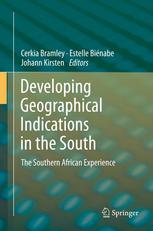 Developing Geographical Indications in the South The Southern African Experience