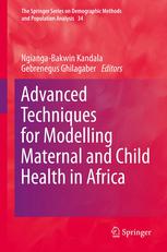 Advanced Techniques for Modelling Maternal and Child Health in Africa