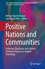 Positive Nations and Communities : Collective, Qualitative and Cultural-Sensitive Processes in Positive Psychology