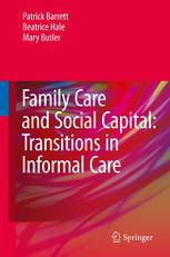 Family Care and Social Capital: Transitions in Informal Care