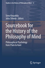 Sourcebook for the History of the Philosophy of Mind Philosophical Psychology from Plato to Kant