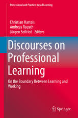 Discourses on professional learning : on the boundary between learning and working