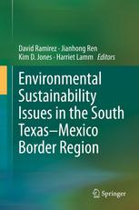 Environmental Sustainability Issues in the South Texas-Mexico Border Region