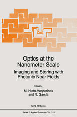 Optics at the Nanometer Scale : Imaging and Storing with Photonic Near Fields