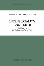 Intensionality and Truth : An Essay on the Philosophy of A. N. Prior.