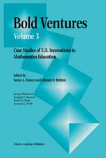 Bold Ventures : Case Studies of U. S. Innovations in Mathematics Education.