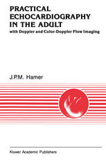 Practical Echocardiography in the Adult : With Doppler and Color-Doppler Flow Imaging.