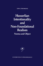 Husserlian intentionality and non-foundational realism : noema and object