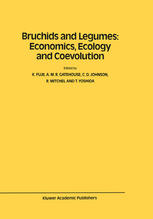 Bruchids and Legumes: Economics, Ecology and Coevolution : Proceedings of the Second International Symposium on Bruchids and Legumes (ISBL-2) held at Okayama (Japan), September 6-9, 1989