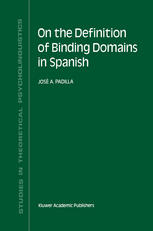 On the Definition of Binding Domains in Spanish : Evidence from Child Language.