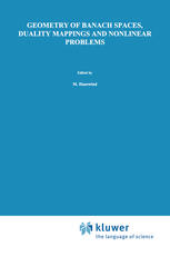 Geometry of Banach Spaces, Duality Mappings and Nonlinear Problems