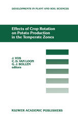 Effects of Crop Rotation on Potato Production in the Temperate Zones : Proceedings of the International Conference on Effects of Crop Rotation on Potato Production in the Temperate Zones, held August 14-19, 1988, Wageningen, the Netherlands
