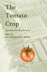 The Tomato Crop : a scientific basis for improvement