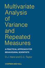 Multivariate analysis of variance and repeated measures : a practical approach for behavioural scientists