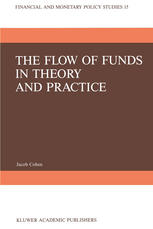 The Flow of Funds in Theory and Practice : a Flow-Constrained Approach to Monetary Theory and Policy