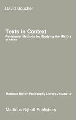 Texts in Context : Revisionist Methods for Studying the History of Ideas.