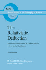 The Relativistic Deduction : Epistemological Implications of the Theory of Relativity