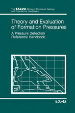 Theory and Evaluation of Formation Pressures : a Pressure Detection Reference Handbook