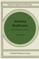 Adverbial Modification : Interval Semantics and Its Rivals