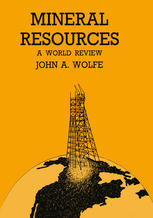 Mineral Resources a World Review.