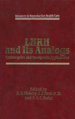 LHRH and Its Analogs : Contraceptive and Therapeutic Applications.