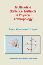 Multivariate Statistical Methods in Physical Anthropology : a Review of Recent Advances and Current Developments