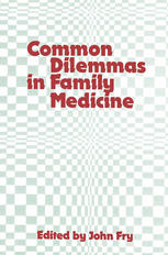 Common Dilemmas in Family Medicine.