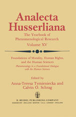 Foundations of Morality, Human Rights, and the Human Sciences : Phenomenology in a Foundational Dialogue with the Human Sciences.