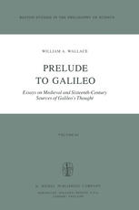 Prelude to Galileo : Essays on Medieval and Sixteenth-Century Sources of Galileo's Thought.