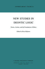 New Studies in Deontic Logic : Norms, Actions, and the Foundations of Ethics