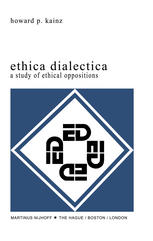 Ethica dialectica : a study of ethical oppositions