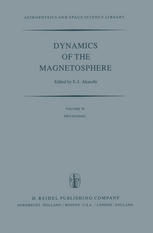 Dynamics of the Magnetosphere : Proceedings of the A.G.U. Chapman Conference 'Magnetospheric Substorms and Related Plasma Processes' held at Los Alamos Scientific Laboratory, Los Alamos, N.M., U.S.A. October 9-13, 1978