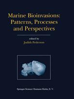 Marine bioinvasions : patterns, processes, and perspectives