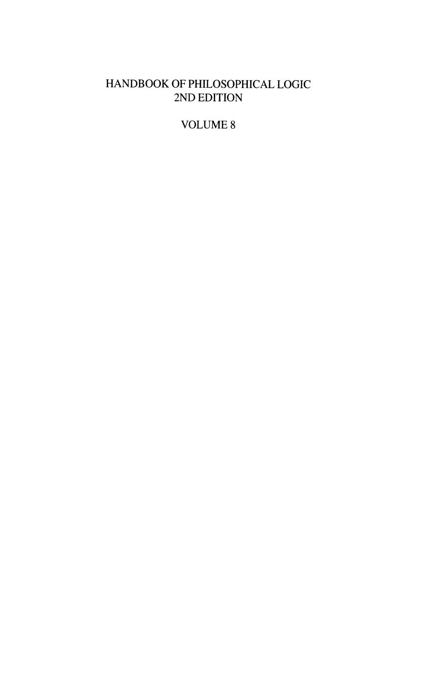 Handbook of Philosophical Logic : Volume 8.