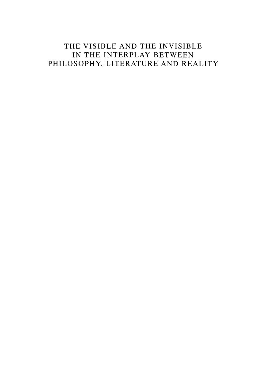 The visible and the invisible in the interplay between philosophy, literature and reality