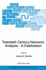 Twentieth Century Harmonic Analysis -- A Celebration